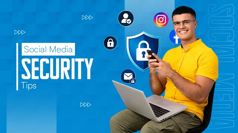 Social Media Security Tips