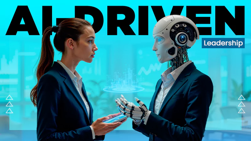 AI-Driven Leadership